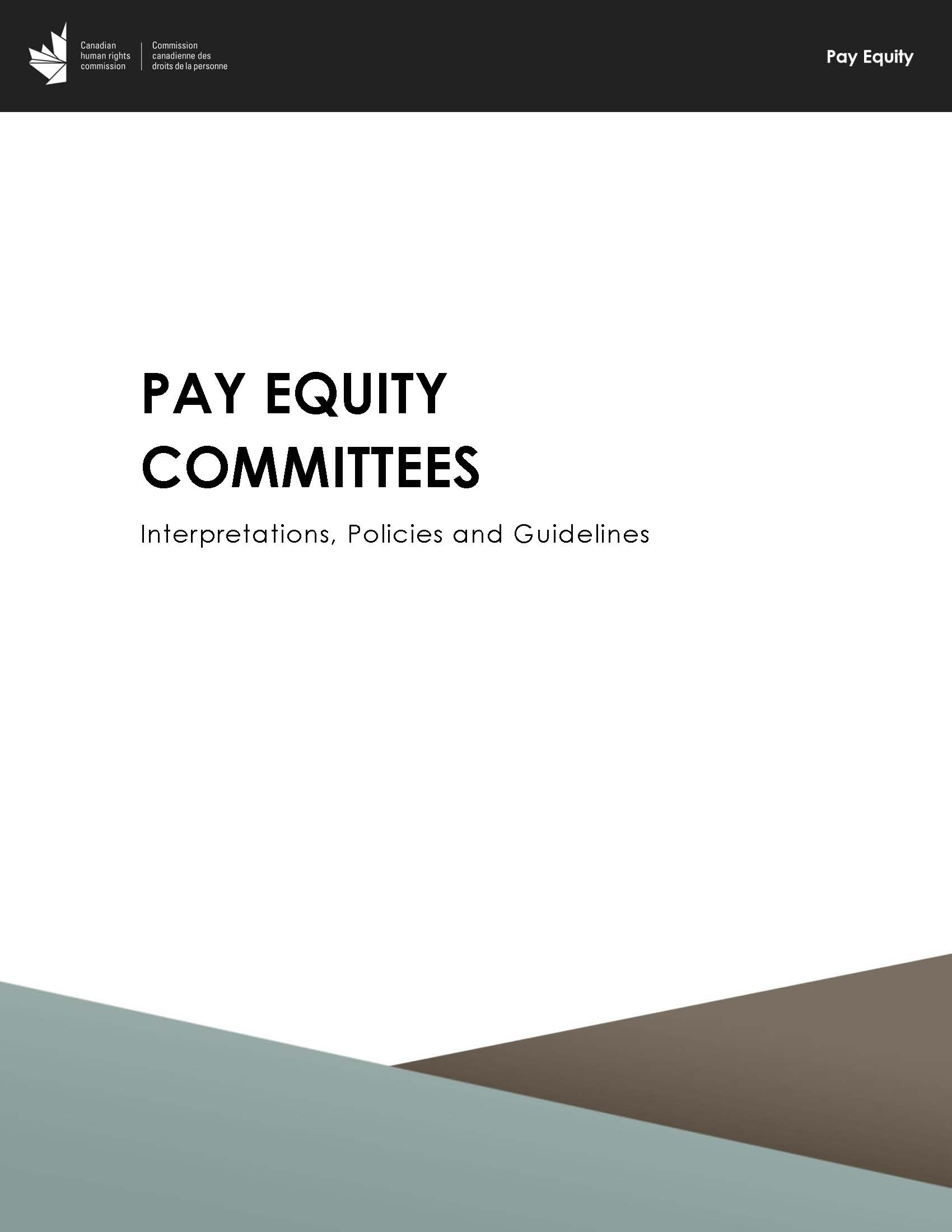 Pay Equity Committees - Interpretations, Policies and Guidelines