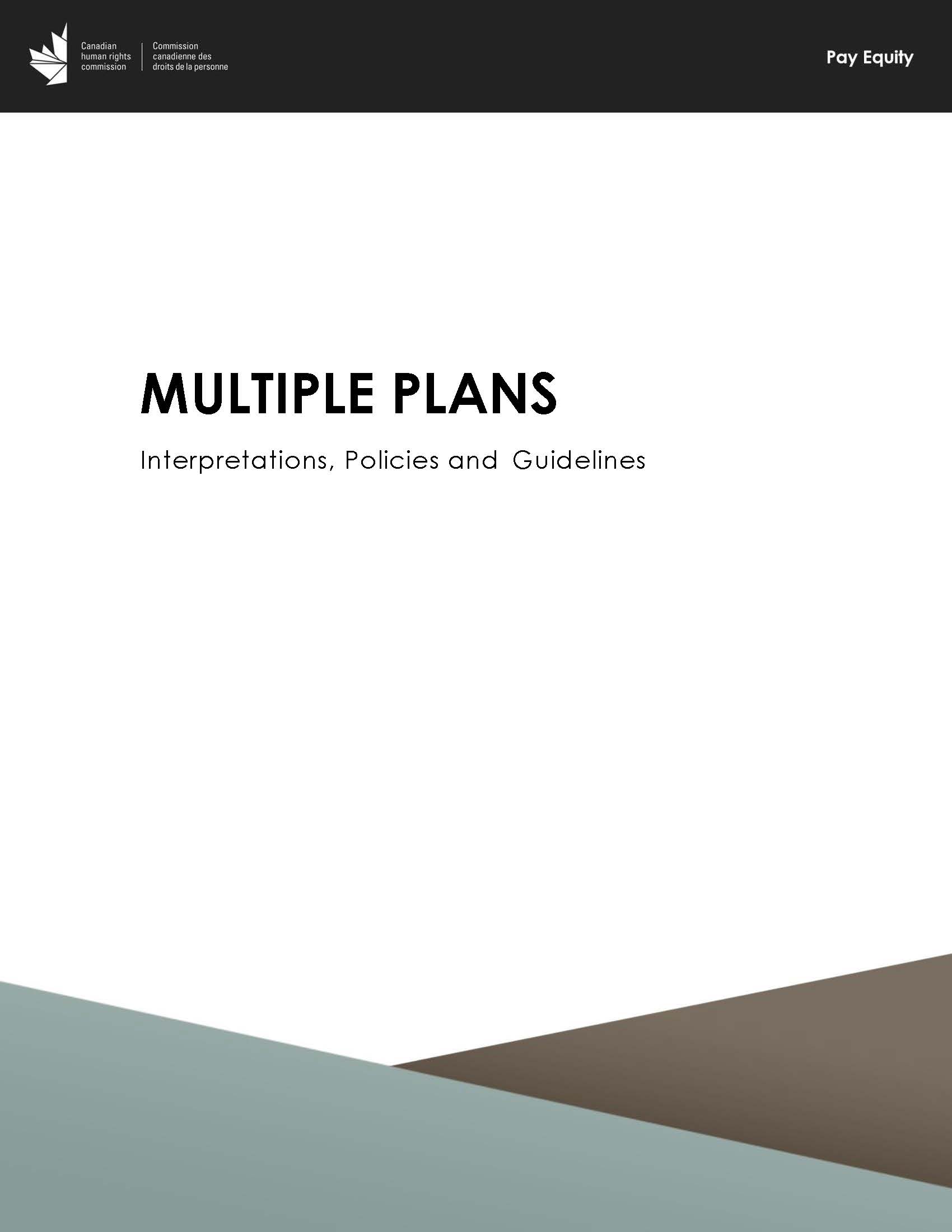 Multiple Plans - Interpretations, Policies and Guidelines