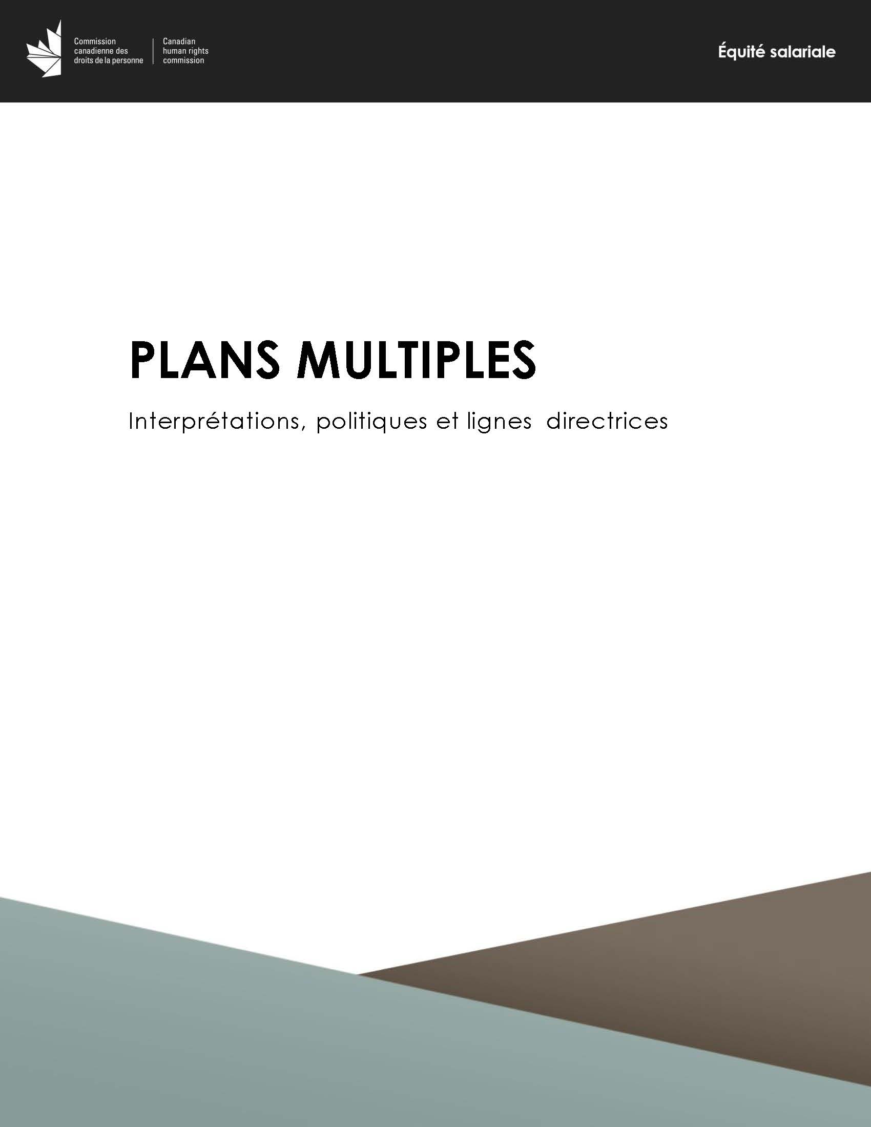 Plans multiples - Interprétations, politiques et lignes directrices