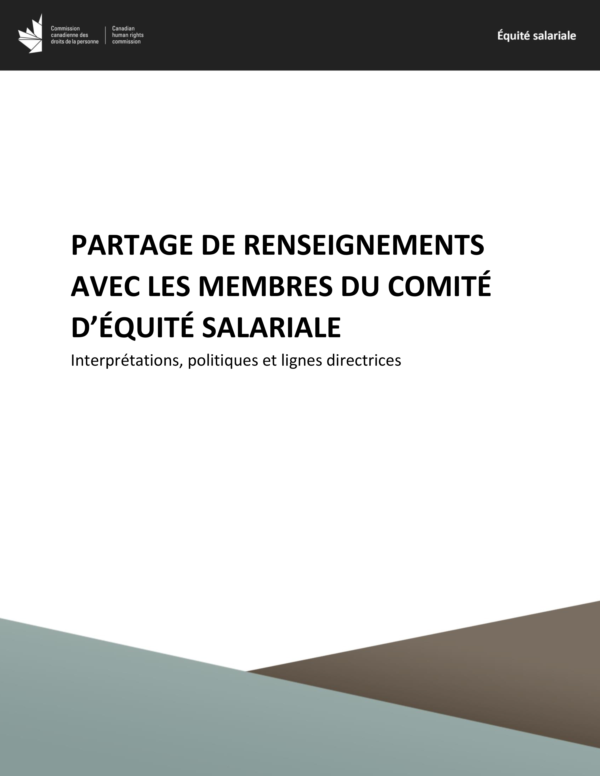 Interprétations, Politiques et Lignes directrices - Partage de renseignements avec les membres du comité d’équité salariale
